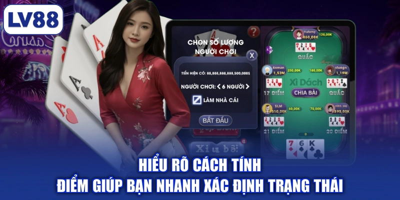 Hiểu rõ cách tính điểm giúp bạn nhanh xác định trạng thái