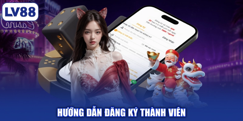 Hướng dẫn đăng ký thành viên