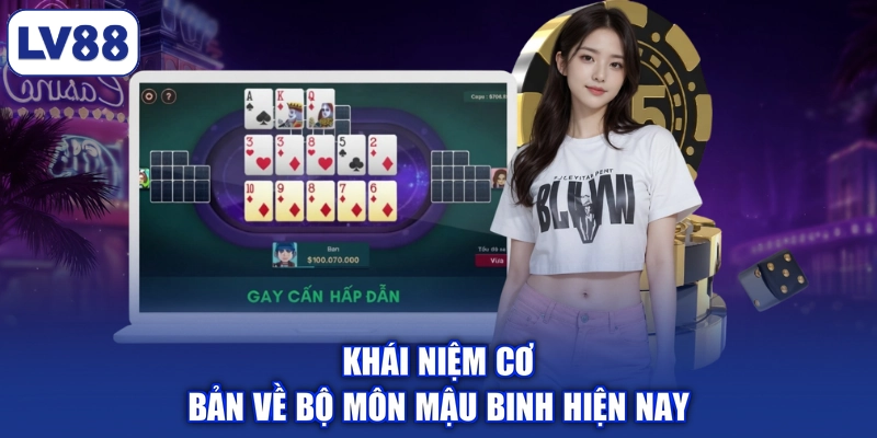 Khái niệm cơ bản về bộ môn mậu binh hiện nay