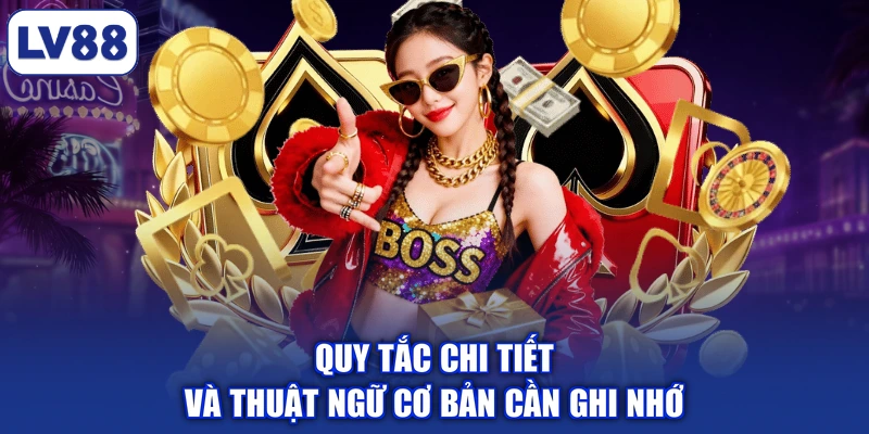 Quy tắc chi tiết và thuật ngữ cơ bản cần ghi nhớ